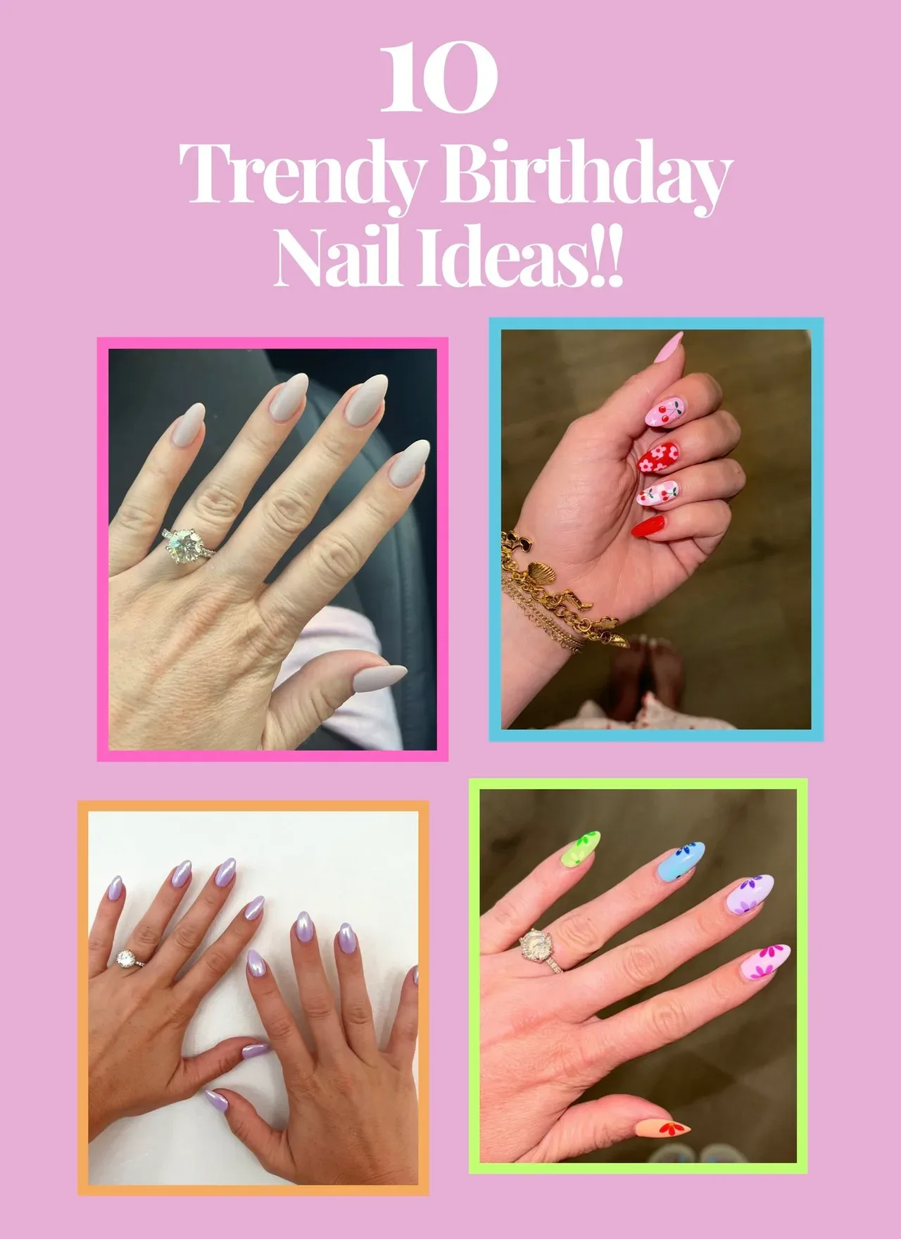 When is the best time to get a birthday manicure When is the best time to get a birthday manicure